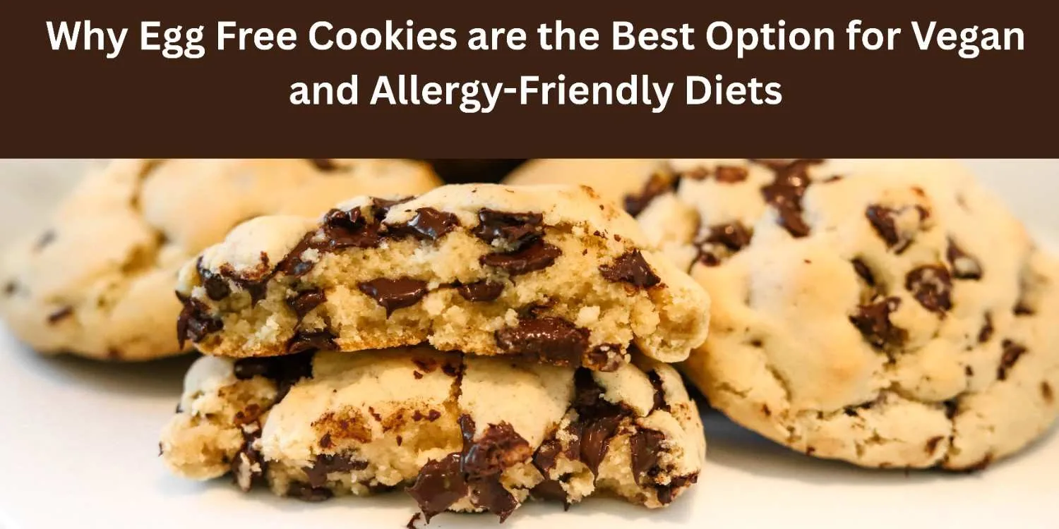 Why Egg Free Cookies are the Best Option for ..